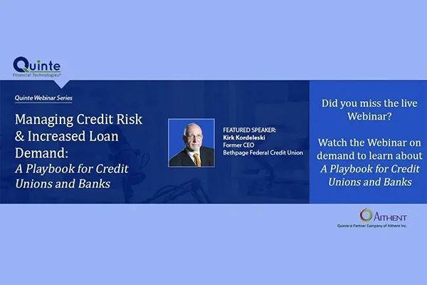 Managing Credit Risk & Increased Loan Demand A Playbook for Credit Unions and Banks